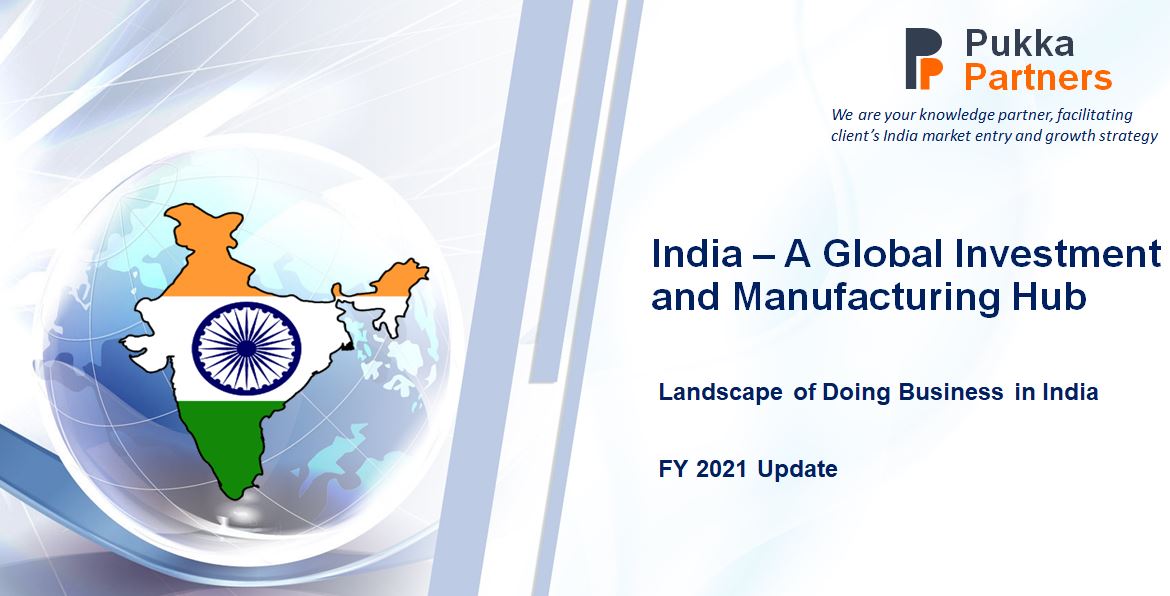 India – A Global Investment and Manufacturing Hub: FY 2021 Update