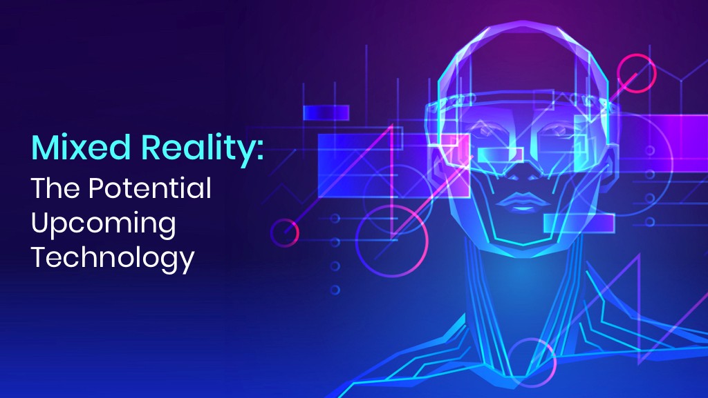 Mixed Reality: A Revolution in the World of Technology